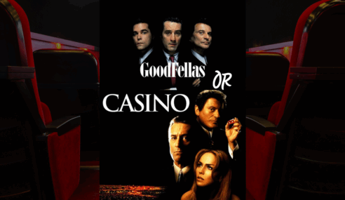 Casino or Goodfellas?